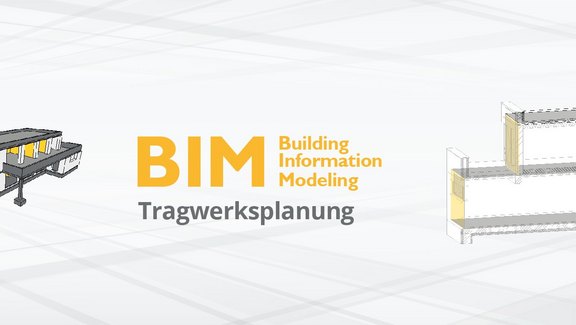 BIM Tragwerksplanung BIM Tragwerksplanung